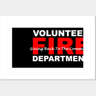 Volunteer Fire Department - Giving back to the community Posters and Art